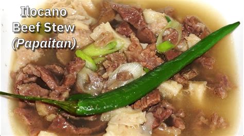 EASY TO MAKE PAPAITAN RECIPE (Ilocano Beef Stew).